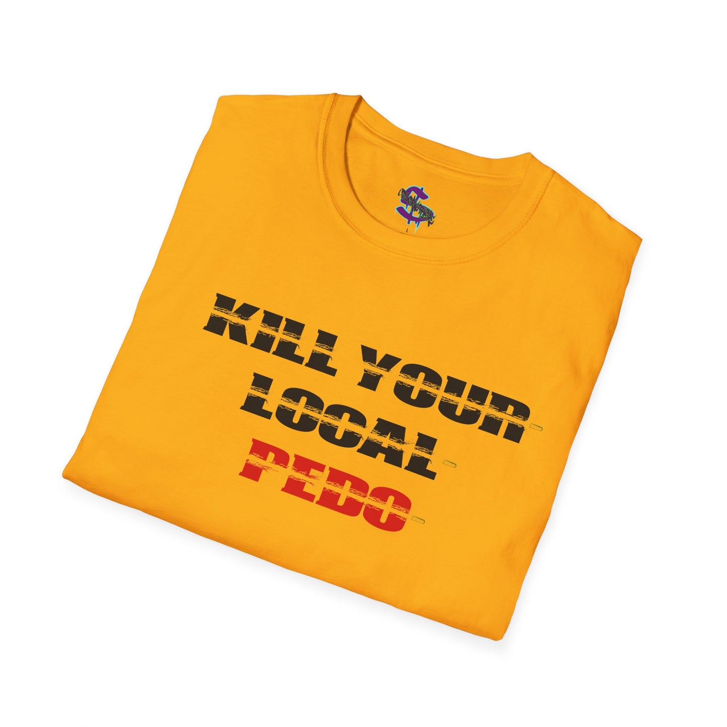 2 - Kill your local pedo